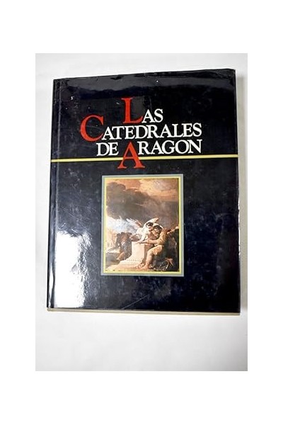 Las Catedrales de Aragón